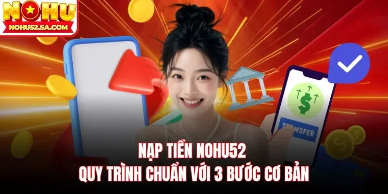 nạp tiền Nohu52