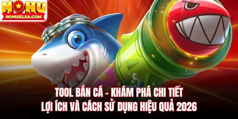 Tool bắn cá